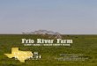 Frio River Farm · 2020. 8. 10. · Frio River Farm is ±5,892 acres of highly productive black clay loam soil, with river and creek frontage and an excep-tional water supply for