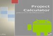 Project Calculator · Project Calculator 1 สารบัญ เรื่อง หน้า การวิเคราะห์ปัญหา 1 - ส่วนข้อมูลน
