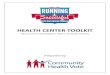 HEALTH CENTER TOOLKITcommunityhealthvote.net/.../2014/01/Complete-Toolkit.pdf · 2014. 1. 3. · HEALTH CENTER TOOLKIT Table of Contents Making the Ask Sample Script Checklist of