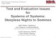 Test and Evaluation Issues for Systems of Systems: Sleepless Nights … · 2017. 5. 19. · Sleepless Nights to Sominex Beth Wilson, Raytheon Tom Wissink, Lockheed Martin. NDIA Developmental
