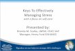 Keys To Effectively Managing Stress · • Eustress. Together, we can help you manage life’s challenges Stressful Situations A to Z. ... De-Stress Kit • Communicate with others