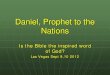 Daniel, Prophet to the Nations · 2016. 1. 14. · and things, by this Prophecy, as if God designed to make them Prophets. By this rashness they have not only exposed themselves,