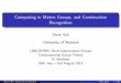 Computing in Matrix Groups, and Constructive Recognitionhomepages.warwick.ac.uk/~mareg/CGT13.pdf · 2013. 8. 2. · Computing in Matrix Groups, and Constructive Recognition Derek