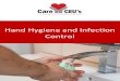 Hand Hygiene and Infection Control · 2020. 5. 28. · (hand hygiene in the previous case may include the use an alcohol-based handrub or handwashing with either a plain or antimicrobial