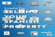 5 Useful Tips SELLING YOUR SPANISH PROPERTY€¦ · Venari’s 5 Useful Tips. This brochure includes detailed information on the entire Selling Process, ... that you use an established