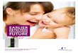 FOR A HEALTHIER FUTURE - PerkinElmer€¦ · GSP®. Newborn screening system - Advanced system for screening NBS disorders . EARLIER . DETECTION. FOR A HEALTHIER. FUTURE. Brochure