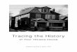 of Your Ottawa House...1 . Introduction The City of Ottawa Archives is the gateway to exploring the history of your home and other Ottawa buildings. With records and archival materials