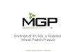TM · 2019. 12. 12. · Overview of TruTex, a Textured Wheat Protein Product ® TM ... 12/20/2010 10:28:23 PM 