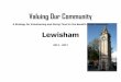 Valuing Our Community · To ensure that Lewisham’s diverse communities participate with and are reflected in community engagement and volunteering opportunities. 4. To create an