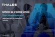 Software as a Medical Device...Medical Device Medical Device Software Regulations Apply (MDR, IVDR) Regulations Require-ments MDR, IVDR Risk Mgt. Usability SW Life Cycle IT Security