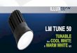 LM TUNE 50 - 4D Lighting...LM TUNE 50 LV - 7W The LM TUNE 50 is equiped with high quality LEDs in combination with an internal electrical circuit that can be connected through a Plug