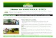 How to INSTALL SOD€¦ · How to INSTALL SOD Land Preparation: 3 Ways Sod is a perishable product and needs to be installed within 6 hours of delivery. Having your land preparation