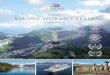 2019 VIKING WORLD CRUISEwpc.475d.edgecastcdn.net/00475D/at-a-glance/2019...2019 VIKING WORLD CRUISE 128 DAYS MIAMI – LONDON 21 COUNTRIES 44 PORTS ... Today, it is a privilege to
