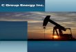 C Group Energycgroupenergy.com/img/c-group-energy.pdfC2 Energy Inc. (sale price $12 MM, 2000-2005, exit @ 300 BOED) Caravan Oil & Gas Ltd. (sale price $38 MM, 1998-2000, exit @ 1800