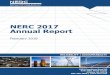 NERC 2017 Annual Report Reports/2017 Annual... · 2018. 2. 9. · NERC’s assessment and events analysis work keeps the ERO at the forefront of risk identification, including those