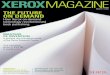 Xerox Magazine - Edition 6 Corporate editiona1452.g.akamaitech.net/f/1452/2731/24h/cache.xerox... · OF INVENTION A glimpse into the secret world of the Xerox Research Centre XEROX