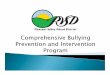 PVSD Bullying Definition · 2012. 10. 10. · the prevention of bullying in comprehensive school safety plans. ... SchoolSchool Character Education Character EducationCharacter Education