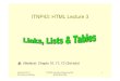 ITNP43: HTML Lecture 3 · html3_llt.ppt Author: Carron Shankland Created Date: 9/12/2011 3:14:48 PM 