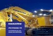 PC7000-11 · 2020. 5. 12. · SPECIFICATIONS - PC7000-11 3 DIESEL DRIVE T2 Model 2 x Komatsu SSDA16V159E-2 Type 4-cycle, water-cooled, dir. injection Aspiration 2-stage turbocharged