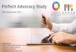 FinTech Advocacy Study - Our Hong Kong Foundation...2017/09/18  · 2 Note: The 2016 FinTech100 list represents a snapshot of the FinTech ecosystem in the year 2016 only Source: KPMG