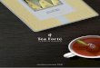 catalogue 2016 - Tea Forte FORTE CATALOGO... · 2016. 3. 29. · lotus gift tin Our best selling, award-winning tins in an assortment of all five Lotus blends. Includes: Darjeeling