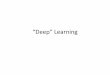 “Deep”&Learning&demo.clab.cs.cmu.edu/.../files/slides/26-deep-learning.pdf · 2020. 4. 21. · 3 sen