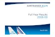 Full Year Results 2008-09 - Air France KLM...-20.4% AEA cargo traffic AF-KL cargo traffic RTK % (excl. Martinair * Comparable no. of days, Apr08 May08 Jun08 Jul08 Aug08 Sep08 Oct08