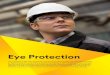 Eye Protection · 2020. 5. 27. · 3M.com.au/ppesafety 1800 245 002 AUS) 1 Eye Protection The portfolio of 3M™ Eye Protection products promises quality eyewear that provides an