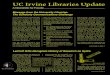 UC Irvine Libraries Update...UC Irvine Libraries Update A Newsletter for Faculty As a scholar and UC Irvine faculty member, you may have concerns about new options for publica-tion,