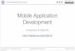 Android Mobile Development0...Simone Cirani, Ph.D. - Marco Picone, Ph.D. Mobile Application Development 2013/2014 - Parma Class Outline-Introduction to mobile application development: