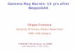 Gamma Ray Bursts: 15 yrs after BeppoSAXlapth.cnrs.fr/pg-nomin/chardon/IRAP_PhD/Frontera.pdf · 2011. 10. 4. · Gamma Ray Bursts: 15 yrs after BeppoSAX Filippo Frontera University