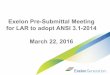 Exelon Pre-Submittal Meeting for LAR to adopt ANSI 3.1 ... · “Extracted from American National Standard ANSI/ANS -3.1-2014 with permission of the publisher, the American Nuclear