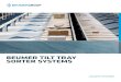 BEUMER Tilt Tray Sorter Systems · 2019. 3. 25. · SMART SOLUTION FOR SMART LOGISTICS The patented BEUMER E-Tray Sorter with motor-driven tilt elements is avail-able in sizes BS