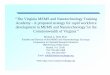 “The Virginia MEMS and Nanotechnology Training Academy - …dls.virginia.gov/commission/pdf/MNXTrainingAcademy.pdfTo establish a world-class training infrastructure for MEMS and