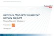 Network Rail 2014 Customer Survey Report€¦ · • The survey was conducted between September 29th and 13th November, 2014. Sample • GfK interviewed senior Network Rail customers