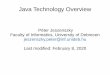 Péter Jeszenszky Faculty of Informatics, University of ...5 Java (Programming Language) (3) A general-purpose, concurrent, class-based, object-oriented language. Related to C and