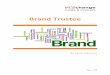 Brand Trusteefiles.site-fusion.co.uk/webfusion91289/file/brandtrustee.pdf · 2015. 2. 15. · Brand Trustee Survey The Brand Trustee Survey was carried out by Mark Atkinson at VCSchange