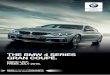 THE BMW 4 SERIES GRAN COUPÉ. · 2018. 10. 29. · BMW Online Services , BMW Remote Services and Real Time Traffic Information are now standard. Furthermore, with BMW Professional