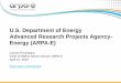 U.S. Department of Energy Advanced Research Projects Agency- Energy … · 2018. 4. 25. · U.S. Department of Energy Advanced Research Projects Agency-Energy (ARPA-E) Conner Prochaska