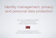 Identity management, privacy and data protection...Identity management, privacy and personal data protection Studio Legale Finocchiaro Identity management and personal data • Personal