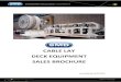 CABLE LAY DECK EQUIPMENT SALES BROCHURE · 2018. 10. 1. · CABLE TRANSPORTER FEATURES 1 or 2 wheel-pair Hydraulically driven with sprung top-opening wheel arm and entry/exit guide