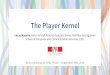 The Player Kernel - DTAI · 2016. 9. 18. · The Player Kernel Lucas Maystre, Victor Kristof, Antonio González Ferrer, Matthias Grossglauser School of Computer and Communication