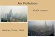 Air Pollution...Perspective • Air pollution is not a new problem • Pollution sources can be divided into two main classes 1. Created by Humans 2. Natural • Pollution by humans