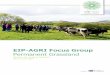 Permanent Grassland - European Commission · utilisation issue o Missing the profitability of the farm. Search for less time consuming activity's to increase profitability. Remark: