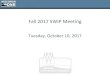 Fall 2017 SWIP Meeting · 2018. 3. 12. · Fall 2017 SWIP Meeting Tuesday, October 10, 2017 . Agenda . WMM Director Updates •Topic Updates •Staffing •Guidance . Environmental