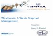 Wastewater & Waste Disposal Management...waste water. They had to replacing process water with fresh water every 30 days to ensure qualified wastewater discharge. Solution Sludge Pre-Treatment