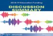 2018-19 Education Funding: Discussion Summary · 2018. 4. 27. · 201819 duca y 1 Each year the Ministry of Education engages with a wide range of education partners, covering a number