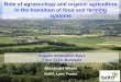 in the transition of food and farming systems€¦ · Agroecology principles 6. Synergy. Enhance positive ecological interaction, synergy, integration, and complementarity amongst