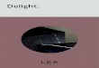 DELIGHT DEFINITIVO WEB · Delight. Delight overview Formati / Sizes Colori / Colors 60x60cm 24”x24” NAT/LUX 9,5mm 30x60cm 12”x24” NAT/LUX 9,5mm 60x120cm 24”x48” NAT/LUX