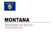 MONTANA - healthygallatin.org€¦ · Montana also has the lowest number of hospitalizations, per capita, in the nation. We have slowed the spread of this virus and saved lives. These